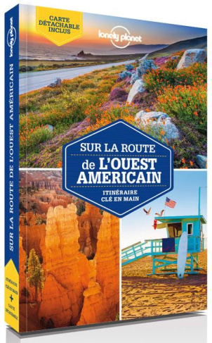 Sur la route de l'Ouest américain. Les meilleurs itinéraires, 2e édition