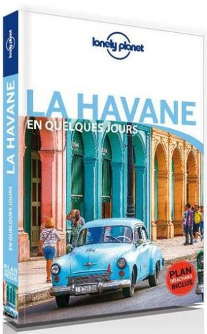La Havane en quelques jours. Edition 2018