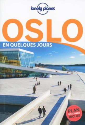 Oslo en quelque jours. Avec 1 Plan détachable