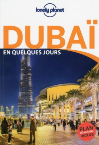 Dubaï en quelques jours. 4e édition. Avec 1 Plan détachable
