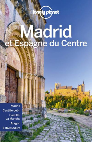 Madrid et Espagne du Centre. 4e édition