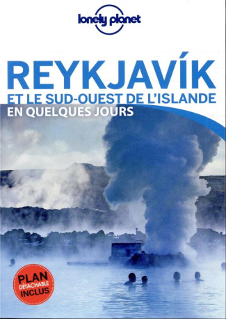 Reykjavik et le sud-ouest de l'Islande en quelques jours. 3e édition. Avec 1 Plan détachable