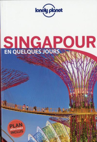 Singapour en quelques jours. 5e édition. Avec 1 Plan détachable