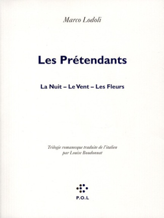 Les Prétendants. La nuit. Le Vent. Les Fleurs