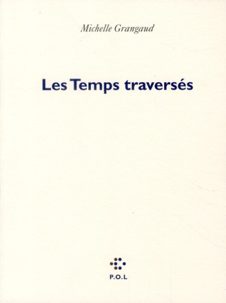 Les Temps traversés