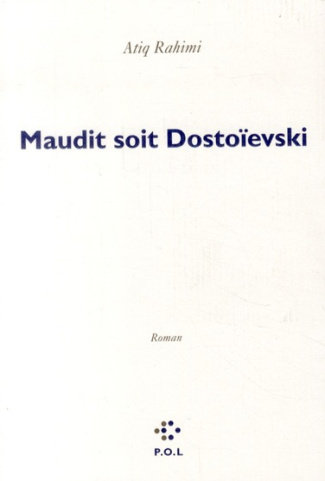Maudit soit Dostoeïsvski