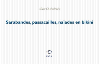 Sarabandes, passacailles, naïades en bikini