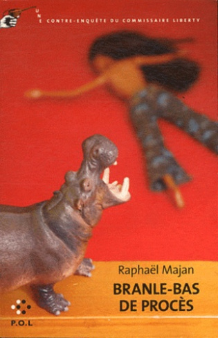 Une contre-enquête du commissaire Liberty : Branle-bas de procès