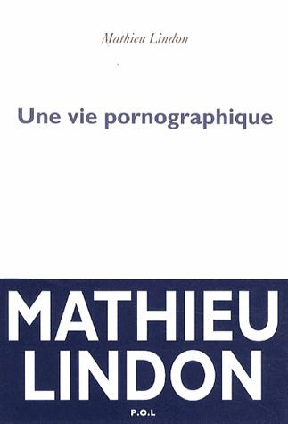 Une vie pornographique