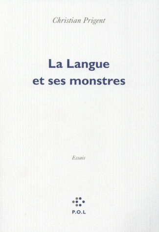 La Langue et ses monstres. Edition revue et corrigée