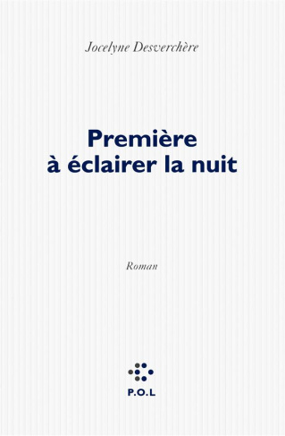 Première à éclairer la nuit