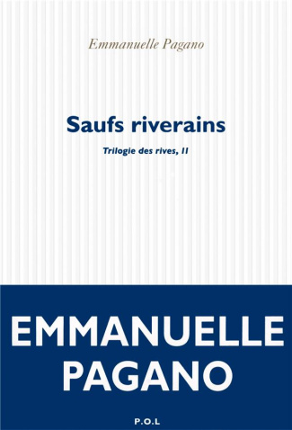 Trilogie des rives Tome 2 : Saufs riverains