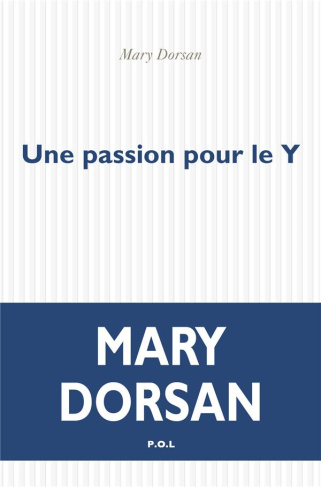 Une passion pour le Y