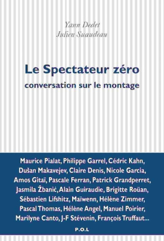 Le spectateur zéro. Conversation sur le montage