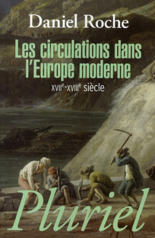 LES CIRCULATIONS DANS L'EUROPE MODERNE - XVIIE-XVIIIE SIECLE