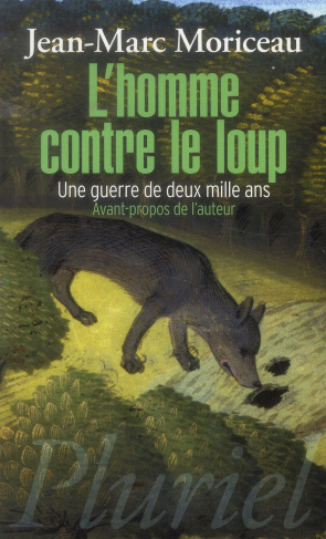 L'homme contre le loup. Une guerre de deux mille ans