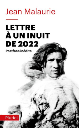Lettre à un inuit de 2022. Un regard angoissé sur le destin d'un peuple