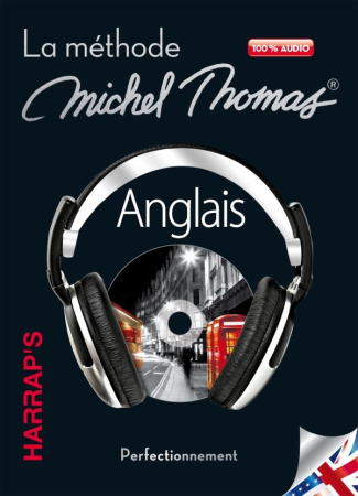 Anglais. La méthode Michel Thomas, perfectionnement, avec 4 CD audio