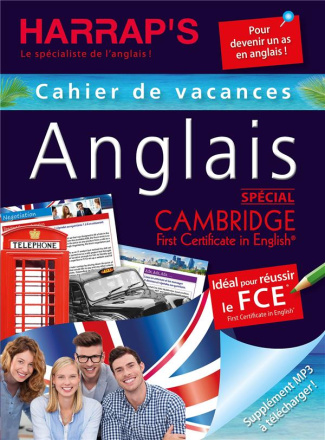 Cahier de vacances anglais spécial Cambridge First Certificate in English