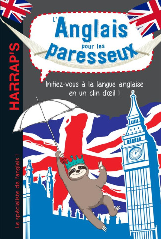 L'anglais pour les paresseux. Niveau A1-A2