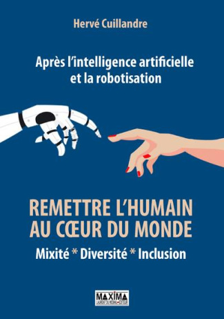 Après l'intelligence artificielle et la robotisation. Mixité - Diversité - Inclusion