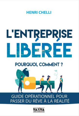 L'entreprise libérée. Pourquoi, comment ?