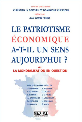 Le patriotisme économique a-t-il encore un sens ? Ou la mondialisation en question