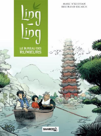 Ling Ling Tome 1 : Le bureau des rumeurs