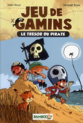 Jeu de gamins Tome 1 : Le trésor du pirate