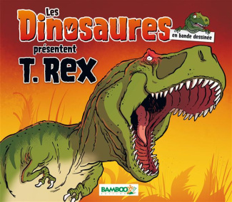 Les dinosaures en bande dessinée : T. Rex