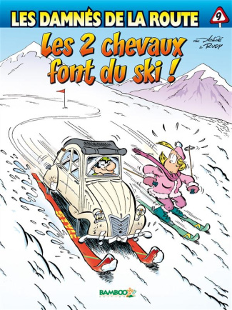 Les damnés de la route Tome 9 : Les 2 chevaux font du ski