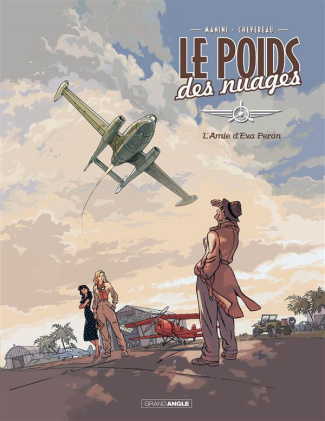 Le poids des nuages Tome 1 : L'amie d'Eva Peron