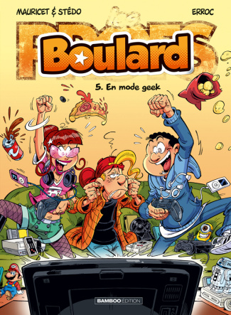 Boulard Tome 5 : En mode geek