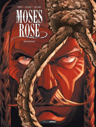 Moses Rose Tome 3 : El Deguello