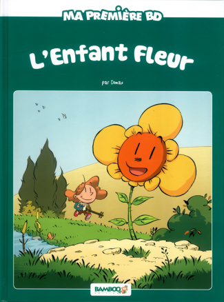 Ma première BD : L'enfant fleur