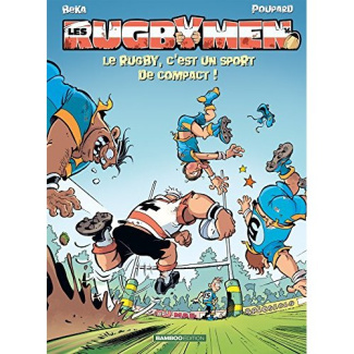 Les Rugbymen Tome 16 : Le rugby, c'est un sport de compact !