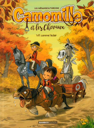 Camomille et les Chevaux Tome 6 : Vif comme l'éclair