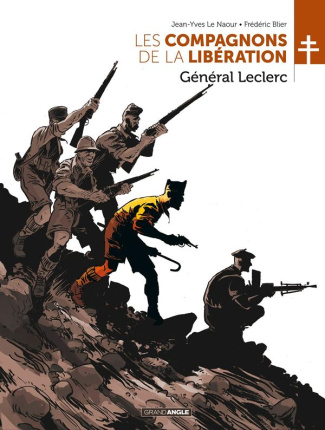 Les Compagnons de la Libération : Général Leclerc