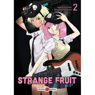 Strange fruit Tome 2