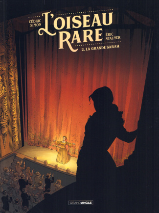 L'oiseau rare Tome 2 : La grande Sarah