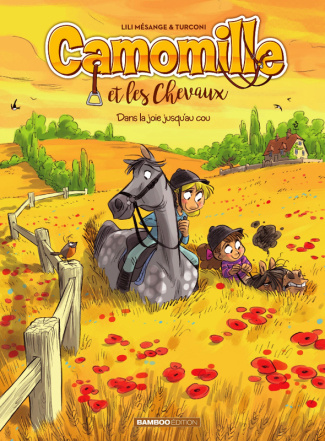 Camomille et les Chevaux Tome 9 : Dans la joie jusqu'au cou