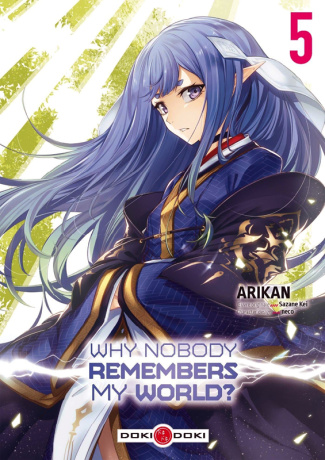 Why Nobody Remembers My World ? Tome 5