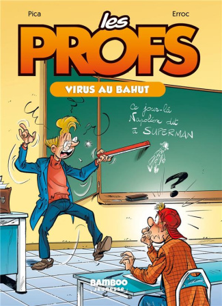 Les profs - Roman Tome 1 : Virus au bahut