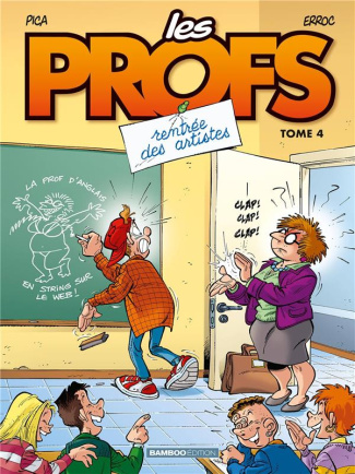 Les Profs Tome 04 : Rentrée des artistes - Prix Réduit Top humour 2022.