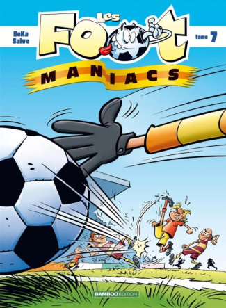 Les Footmaniacs Tome 07 - Prix Réduit top humour 2022