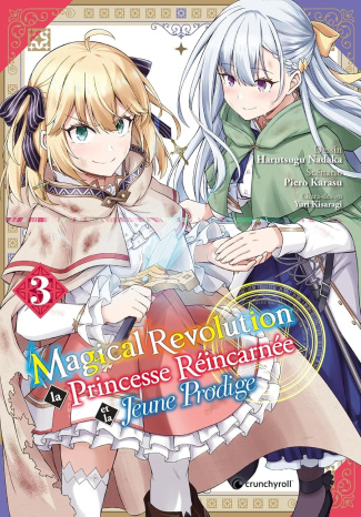 Magical Revolution - La Princesse Réincarnée et la Jeune Prodige Tome 3