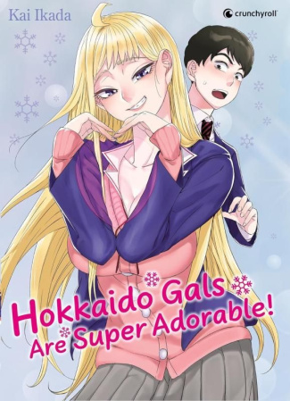 Hokkaido Gals Are Super Adorable ! Tome 1 - Edition collector