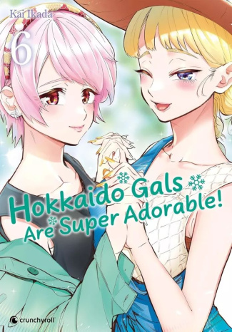 Hokkaido Gals are super adorable ! Tome 6
