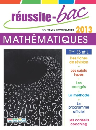Réussite-Bac Mathématiques Tle ES et L spé.. Programmes 2012