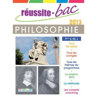 Réussite-Bac philosophie Tle S, ES, L. Programmes 2013